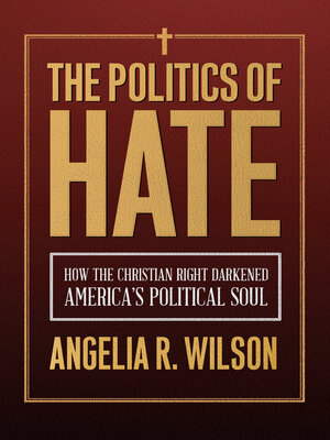 cover image of The Politics of Hate